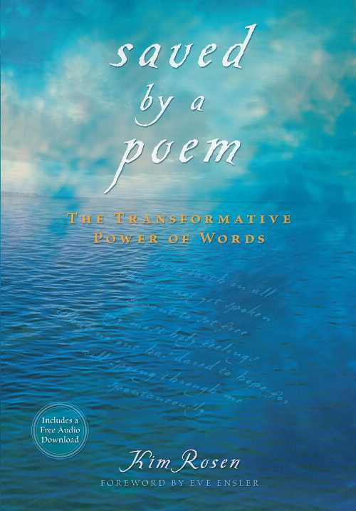  Saved by a Poem: The Transformative Power of Words  - Kim Rosen (Hay House LLC)  9781401921460