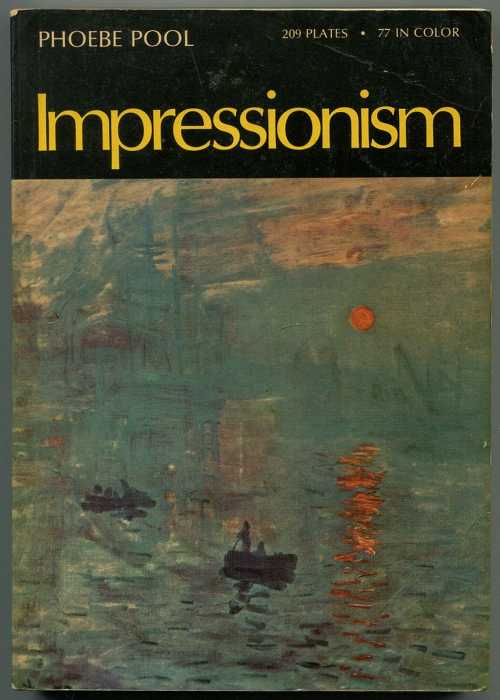  Impressionism. - Phoebe Pool (Oxford University Press)  0195199308
