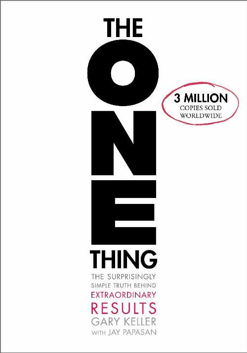  One Thing: The Surprisingly Simple Truth about Extraordinary Results - Gary Keller (Bard Press)  9781885167774