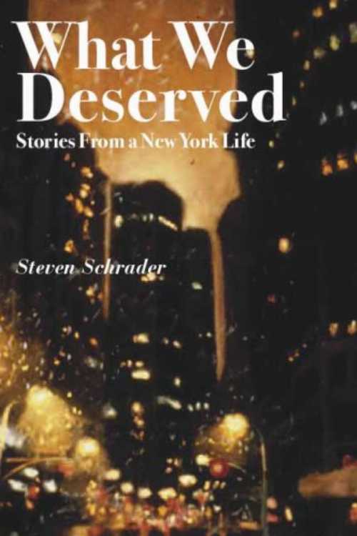 Rakuten - 【古本】 What We Deserved: Stories from a New York Life - Steven Schrader (Hanging Loose Press) 【紙書籍】 9781931236638