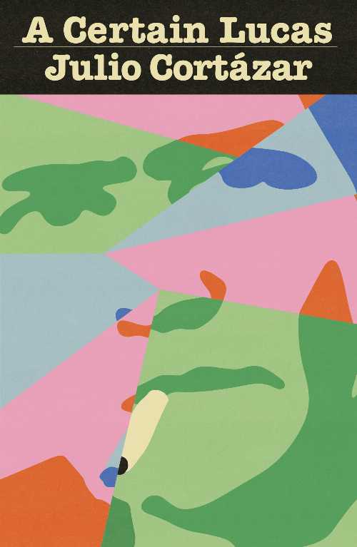 A Certain Lucas - Gregory Cortázar, Julio; Rabassa (New Directions)  9780811239370
