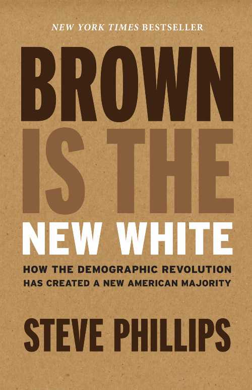 乐天商城 - 【古本】 Brown Is the New White: How the Demographic Revolution Has Created a New American Majority - Steve Phillips (The New Press) 【紙書籍】 9781620971154