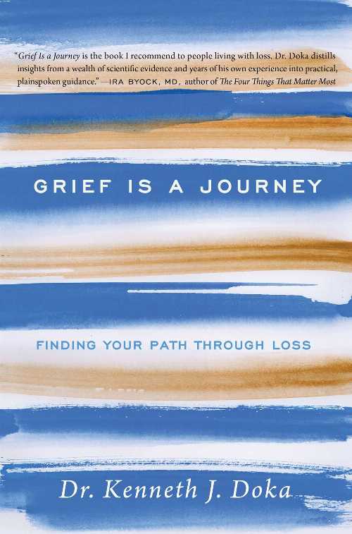  Grief Is a Journey: Finding Your Path Through Loss - Kenneth J Doka (Atria Books)  9781476771489