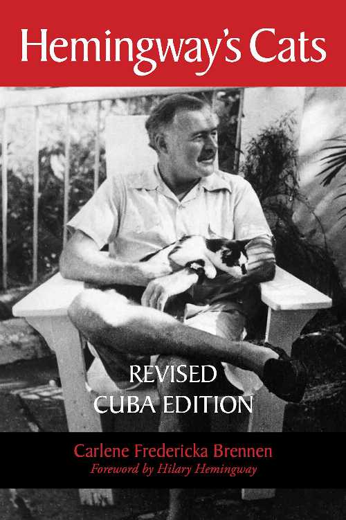  Hemingway's Cats: Revised Cuba Edition - Carlene Brennen (Pineapple Press)  9781561649624