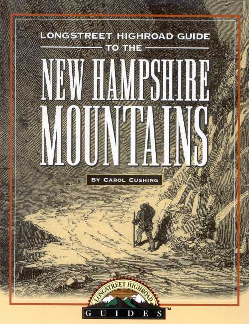 【古本】 Longstreet Highroad Guide to the New Hampshire Mountains - Carol Cushing (Longstreet Press) 【紙書籍】 9781563525032