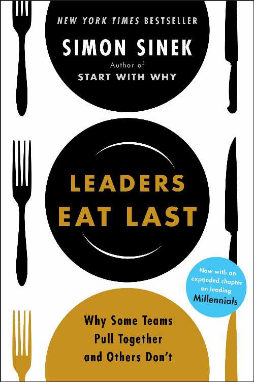  Leaders Eat Last: Why Some Teams Pull Together and Others Don't - Simon Sinek (Portfolio)  9781591848011