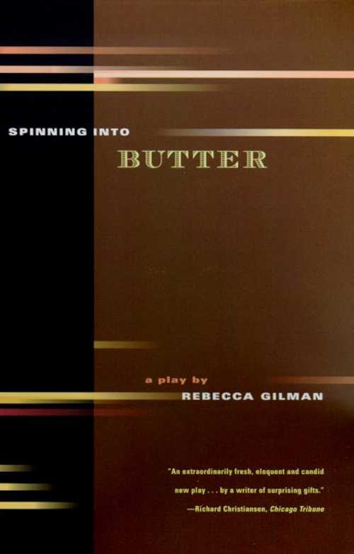 【古本】 Spinning Into Butter: A Play - Rebecca Gilman (Farrar, Straus and Giroux) 【紙書籍】 9780571199846