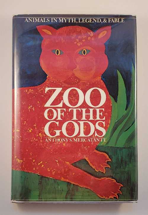 Rakuten - 【古本】 Zoo of the gods: animals in myth, legend, & fable - Anthony S. Mercatante (NY: Harper & Row 1974) 【紙書籍】 0060655615