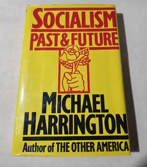 Rakuten - 【古本】 Socialism: Past and Future - Michael Harrington (Little Brown & Co) 【紙書籍】 9781559700009