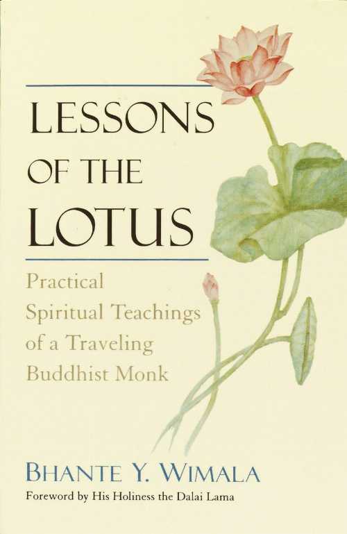【古本】 Lessons of the Lotus: Practical Spiritual Teachings of a Traveling Buddhist Monk - Bhante Wimala (Random House Publishing Group) 【紙書籍】 9780553378559