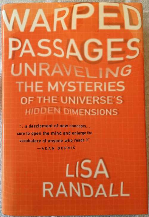 【古本】 Warped Passages: Unraveling the Mysteries of the Universe's Hidden Dimensions - Lisa Randall (Ecco Pr) 【紙書籍】 9780060531089