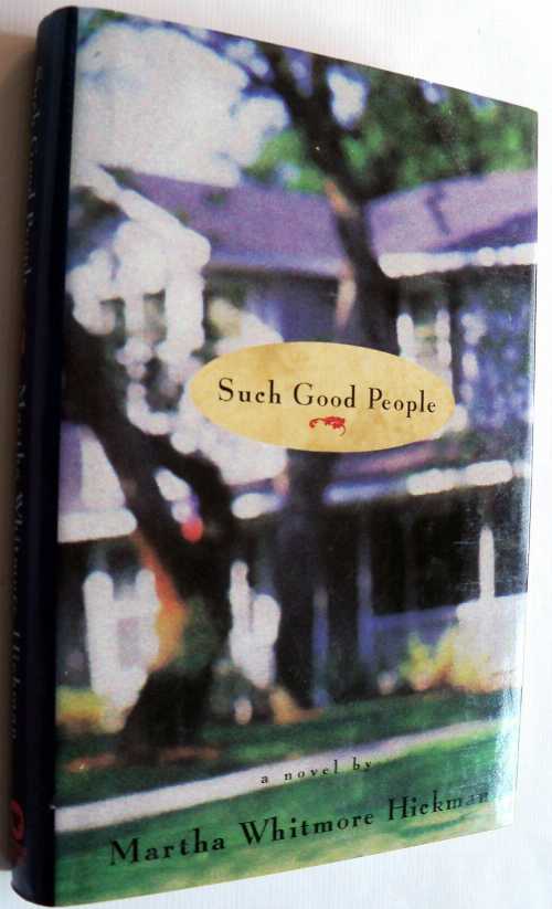 【古本】 Such Good People - Martha Whitmore Hickman (Grand Central Pub) 【紙書籍】 9780446520409