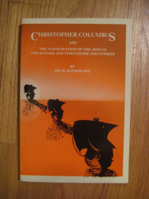 Rakuten - 【古本】 Christopher Columbus and the Participation of the Jews in the Spanish and Portuguese Discoveries - Meyer Kavserling (Carmi House Pr) 【紙書籍】 0962077224