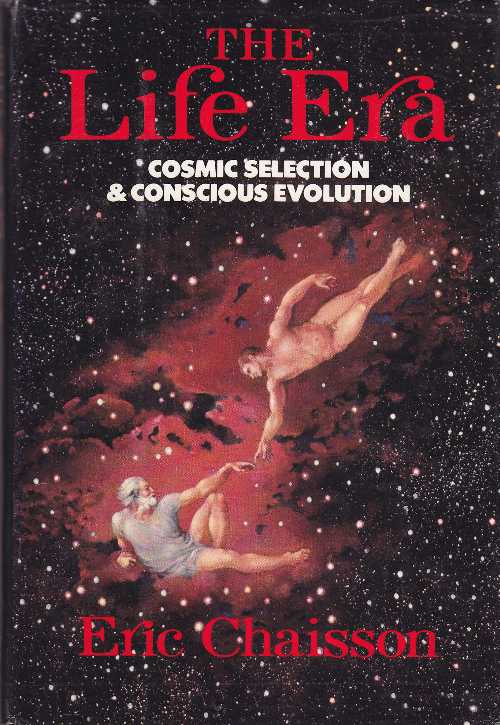 Rakuten - 【古本】 Life Era: Cosmic Selection and Conscious Evolution - Eric Chaisson (Atlantic Monthly Pr) 【紙書籍】 0871130629