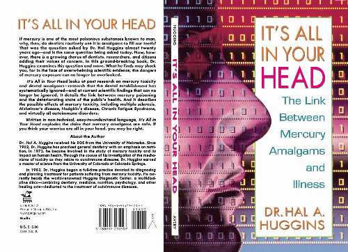 【古本】 It's All in Your Head: The Link Between Mercury, Amalgams, and Illness - Hal A Huggins (Avery Publishing) 【紙書籍】 9780895295507