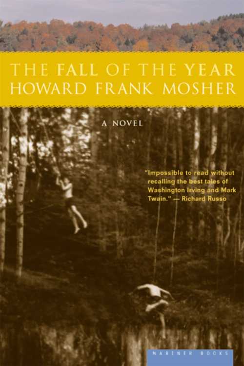 【古本】 Fall of the Year - Howard Frank Mosher (Mariner Books) 【紙書籍】 9780618082360