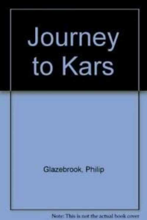 【古本】 Journey to Kars (Owl Bk) - Philip Glazebrook (Henry Holt & Co) 【紙書籍】 0030056071