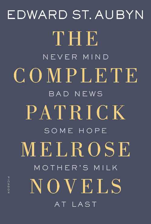 【古本】 The Complete Patrick Melrose Novels - Edward St. Aubyn (Picador) 【紙書籍】 9781250069603