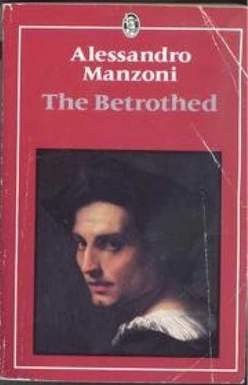  The Betrothed - Alessandro Manzoni (J M Dent & Sons Ltd)  0460119990