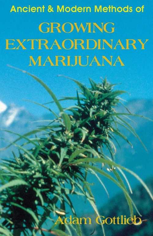 【古本】 Growing Extraordinary Marijuana - Adam Gottlieb (Ronin Publishing) 【紙書籍】 9780914171942
