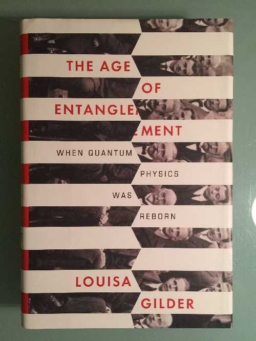 【古本】 Age of Entanglement: When Quantum Physics Was Reborn - Louisa Gilder (Knopf) 【紙書籍】 9781400044177