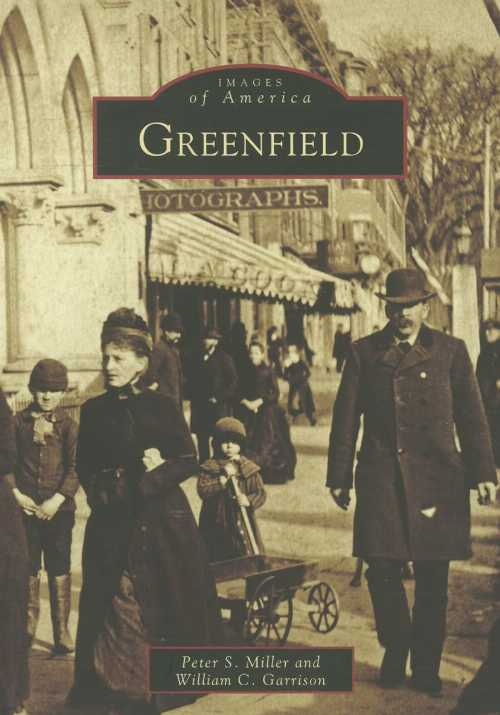【古本】 Greenfield - Peter S Miller (Arcadia Publishing) 【紙書籍】 9780738503356