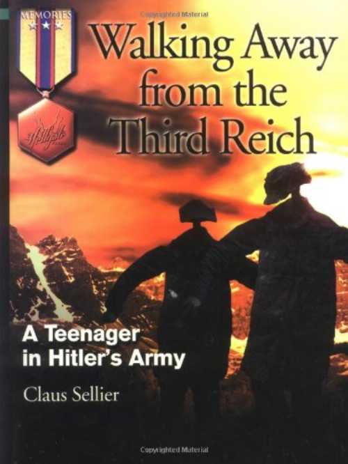 【古本】 Walking Away from the Third Reich (First Edition, First) - Claus Sellier (Hellgate Press) 【紙書籍】 9781555715137