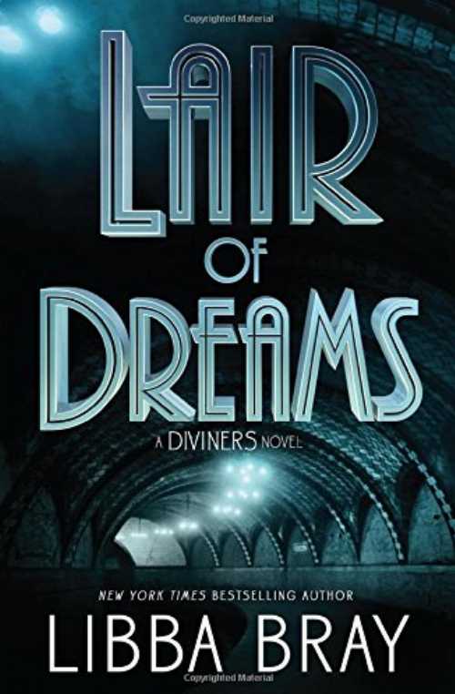 【古本】 Lair of Dreams: A Diviners Novel - Libba Bray (Little, Brown Books for Young Readers) 【紙書籍】 9780316126045