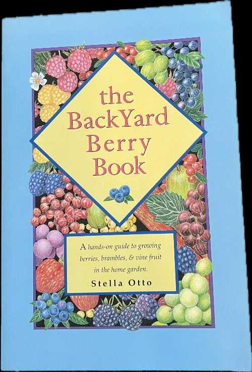 Rakuten - 【古本】 Backyard Berry Book: A Hands-On Guide to Growing Berries, Brambles, and Vine Fruit in the Home Garden - Stella Otto (Ottographics) 【紙書籍】 9780963452061
