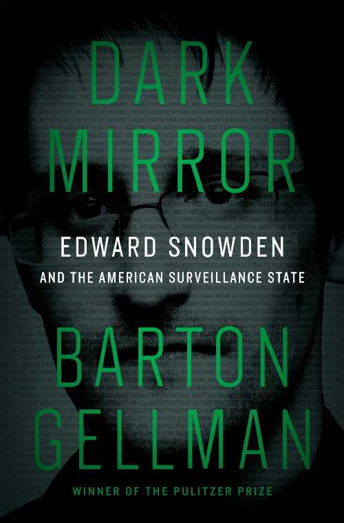 【古本】 Dark Mirror: Edward Snowden and the American Surveillance State - Barton Gellman (Penguin Press) 【紙書籍】 9781594206016