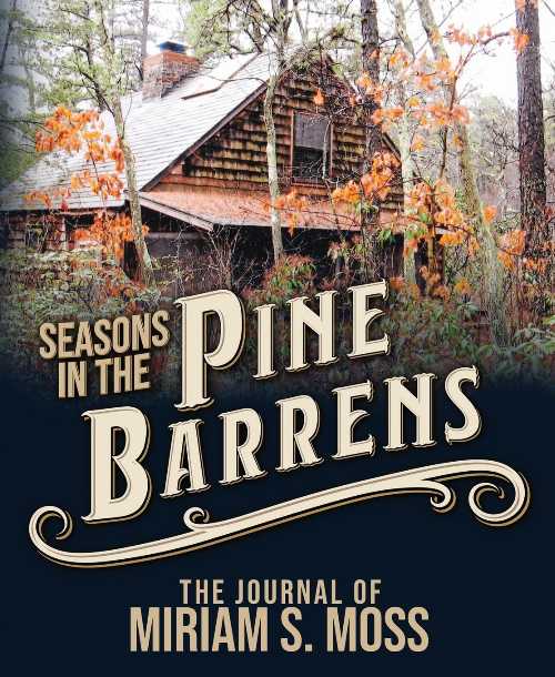 【古本】 Seasons in the Pine Barrens: The Journal of Miriam S. Moss - Miriam S Moss (South Jersey Culture & History Center) 【紙書籍】 9781947889156