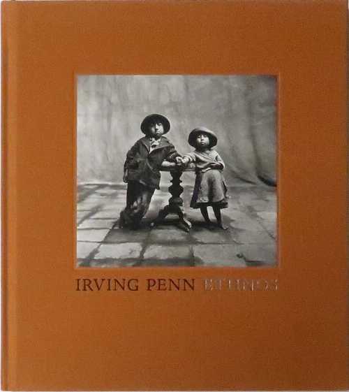  Irving Penn Ethnos - Irving Penn; Blanca Bernheimer (Bernheimer Fine Art Photography)  9783981298222