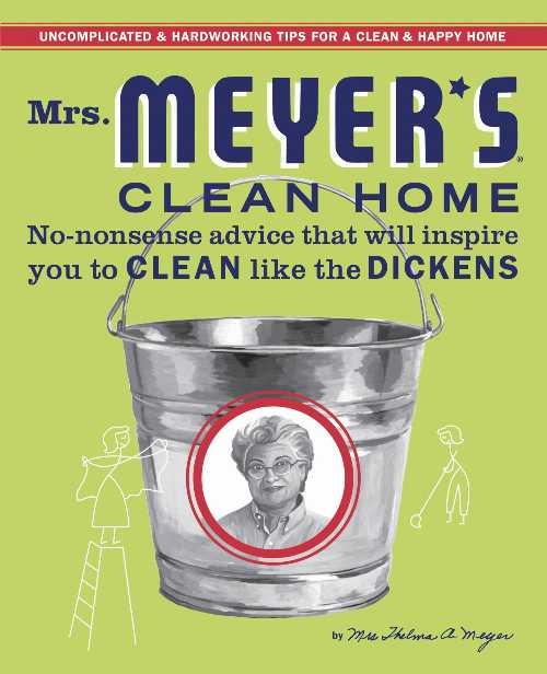 【古本】 Mrs. Meyer's Clean Home: No-Nonsense Advice That Will Inspire You to Clean Like the Dickens - Thelma Meyer (Grand Central Life & Style) 【紙書籍】 9780446544597