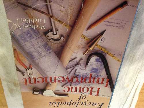  Encyclopedia of home improvement - Michael W Litchfield (Sterling Pub. Co)  9780806919119