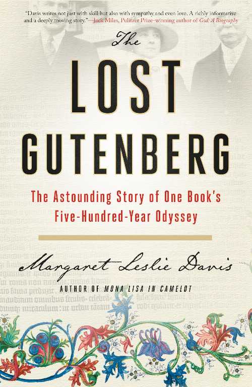  Lost Gutenberg: The Astounding Story of One Book's Five-Hundred-Year Odyssey - Margaret Leslie Davis (TarcherPerigee)  9781592408672