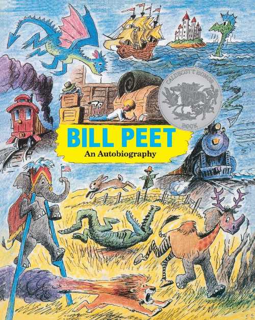  Bill Peet: A Caldecott Honor Award Winner - Bill Peet (Clarion Books)  9780395689820