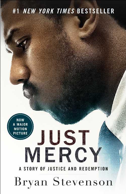  Just Mercy (Movie Tie-In Edition): A Story of Justice and Redemption - Bryan Stevenson (One World)  9780593133934