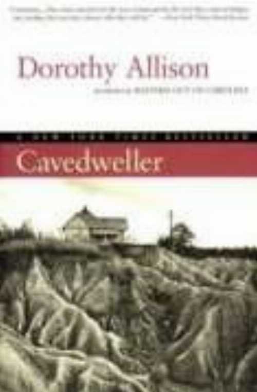  Cavedweller - Dorothy Allison (Dutton)  9780965038720
