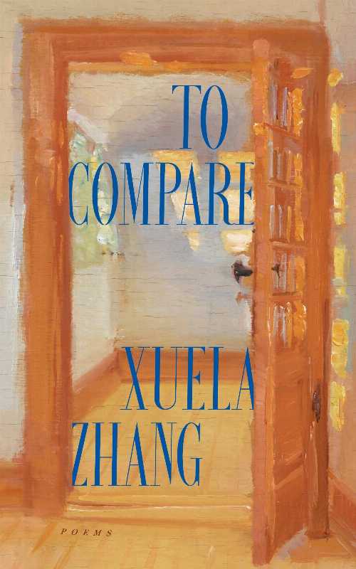 To Compare - Xuela Zhang (Fonograf Editions) 【紙書籍】 9781964499468