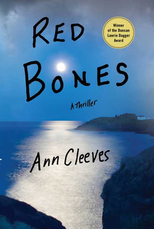  Red Bones: A Thriller - Ann Cleeves (Minotaur Books)  9780312384432