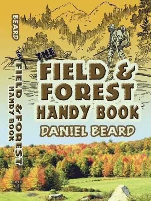 【古本】 Field and Forest Handy Book - Daniel Beard (Dover Publications) 【紙書籍】 9780486461915