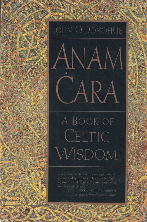  Anam Cara: A Book of Celtic Wisdom - John O'Donohue (Harper Perennial)  9780060929435