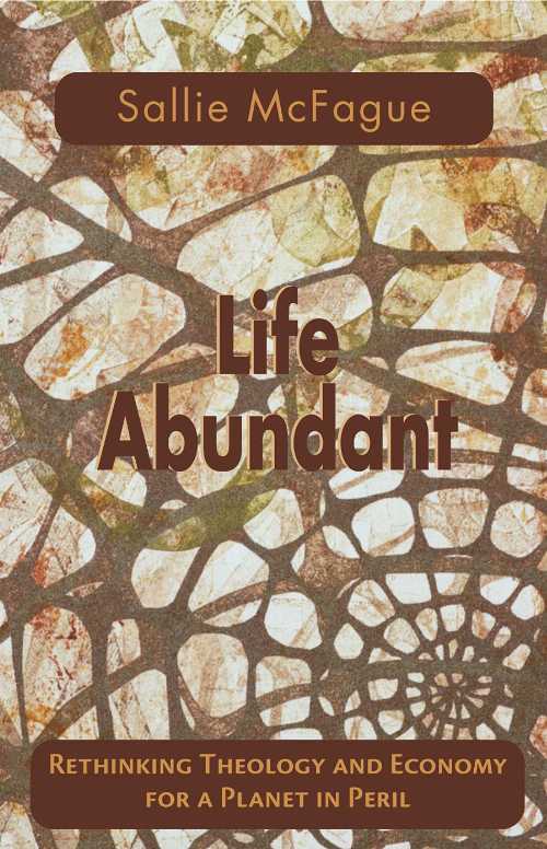 【古本】 Life Abundant - Sallie McFague (Fortress Press) 【紙書籍】 9780800632694