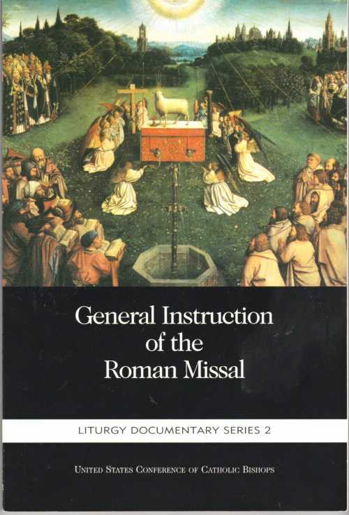  General Instruction of the Roman Missal (Liturgy Documentary Series 2) - United States Conference of Catholic Bishops (United States Conference of Catholic Bishops)  9781575555430