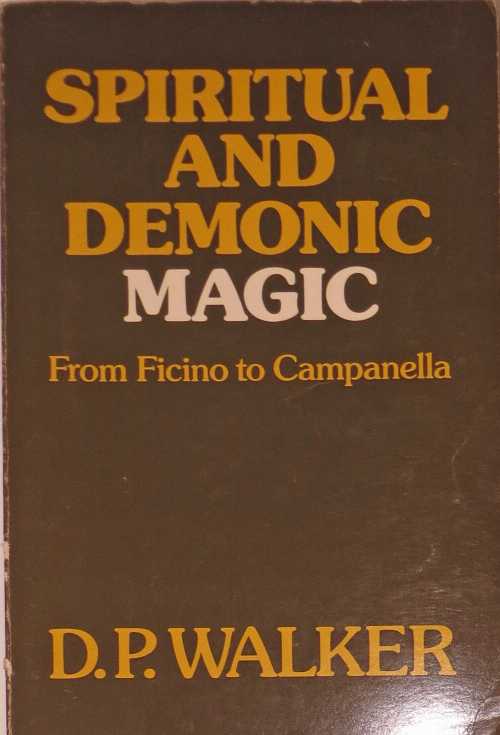 【古本】 Spiritual and Demonic Magic: From Ficino to Campanella - D P Walker (Univ of Notre Dame Pr) 【紙書籍】 0268016704