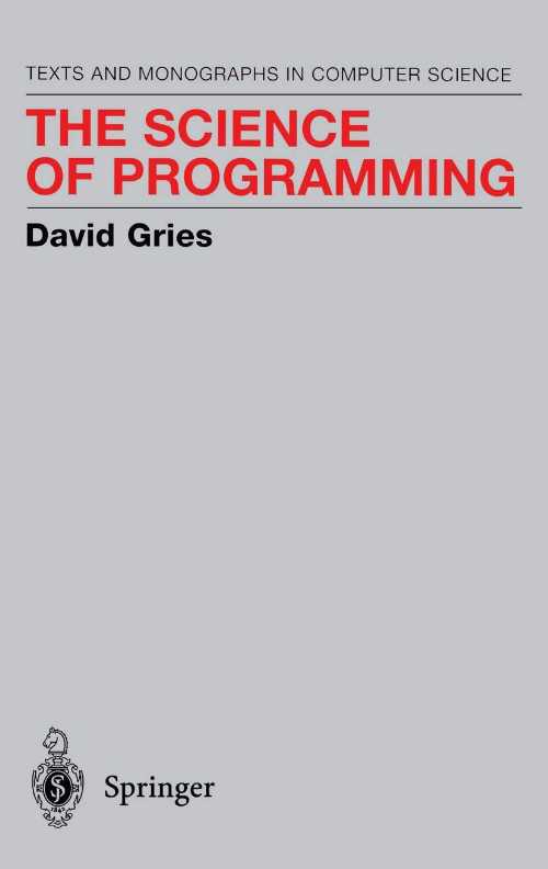  Science of Programming (1981. 2nd Printing) - David Gries (Springer)  038790641X