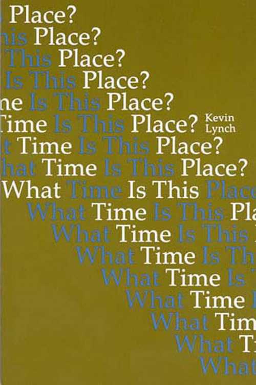古本 What Time Is This Place? Revised - Kevin Lynch The MIT Pr…