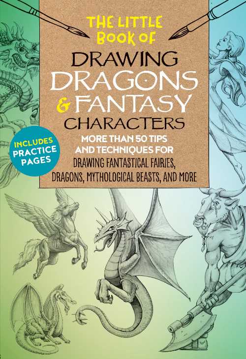  Little Book of Drawing Dragons & Fantasy Characters: More Than 50 Tips and Techniques for Drawing Fantastical Fairies, Dragons, Mythological Beasts, a - Michael Dobrzycki (Walter Foster Publishing)  9781633228061