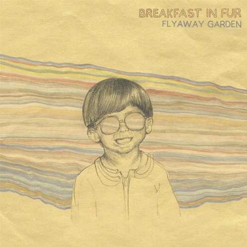  Flyaway Garden - Breakfast in Fur (BAR/NONE RECORDS) 032862022821