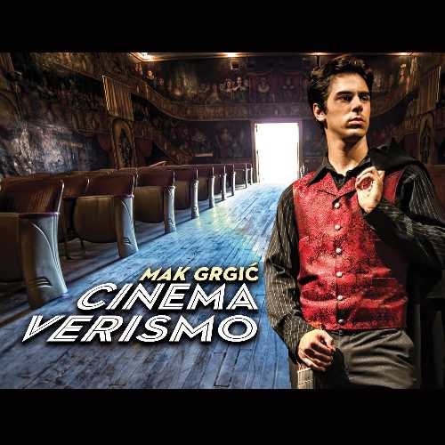  Cinema Verismo - Mak Grgic (Marquis Music) 774718144720